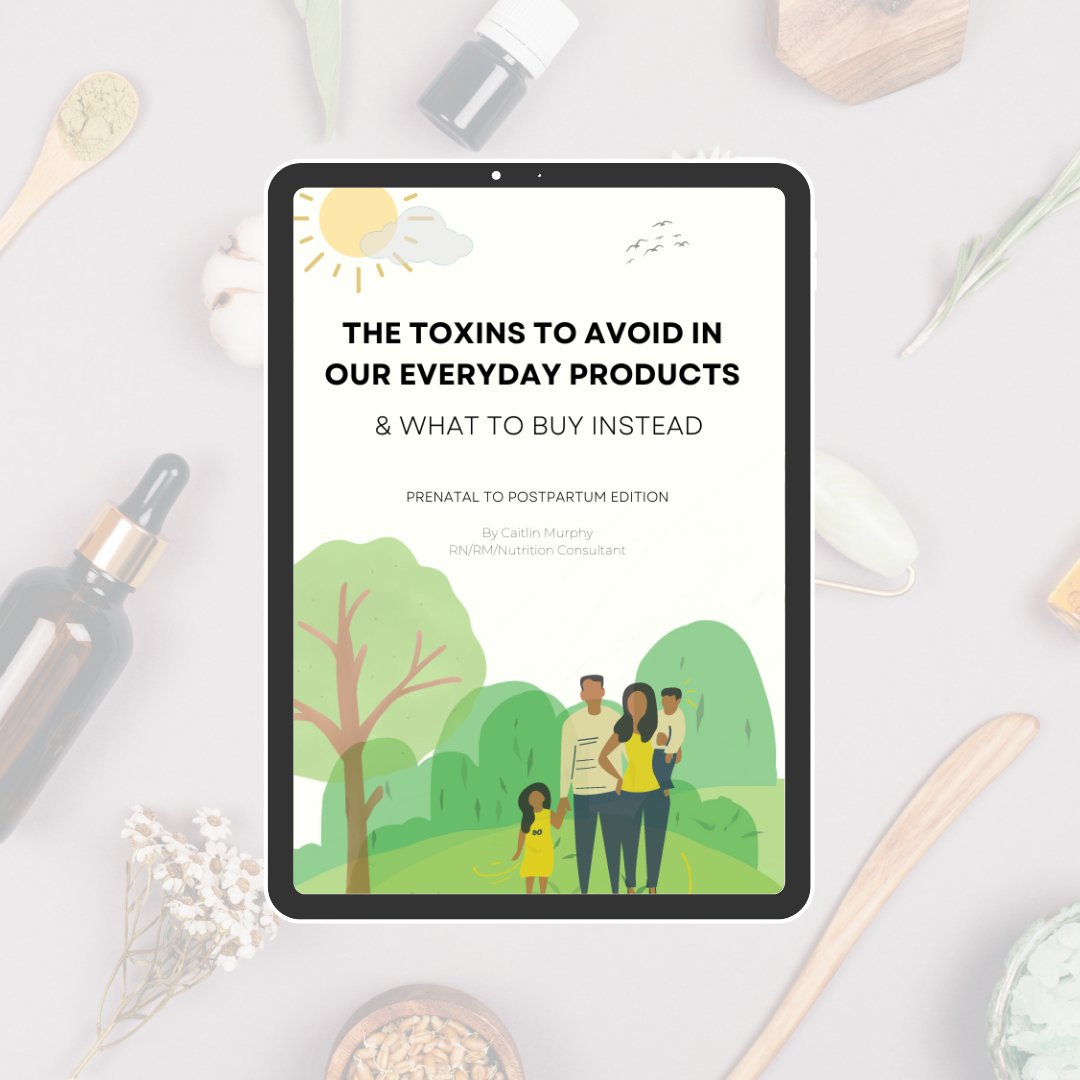 eBook cover titled “The Toxins to Avoid in Our Everyday Products & What to Buy Instead - Prenatal to Postpartum Edition” by Caitlin Murphy, displayed on a tablet with natural wellness items in the background.