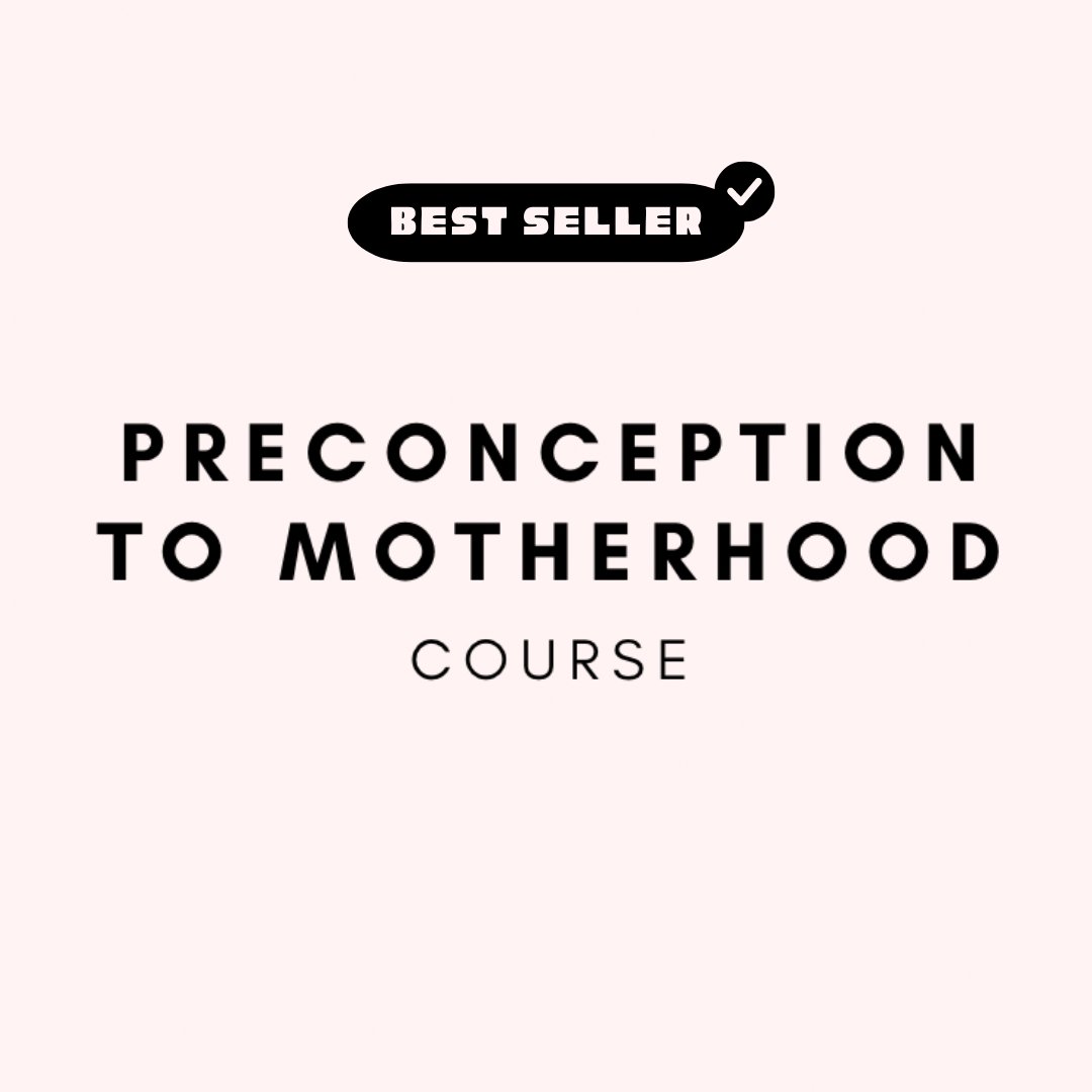 Preconception To Motherhood Course